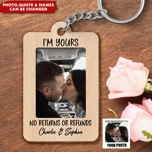 I'm yours no refunds-Personalized Couple Photo Keychain