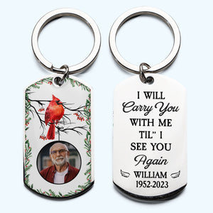 I Will Carry You With Me -Personalized Engraved Stainless Steel Keychain