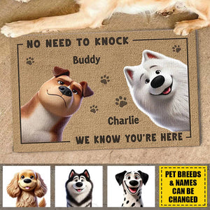 No Need To Knock, My Dog Already Told Me You're Here - Personalized Doormat