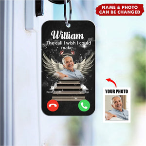 Custom Personalized Memorial Acrylic Keychain - The Call I Wish I Could Make