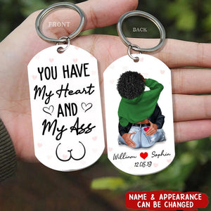 You Have My Heart And My Ass - Personalized Keychain - Valentine Gift For Couple