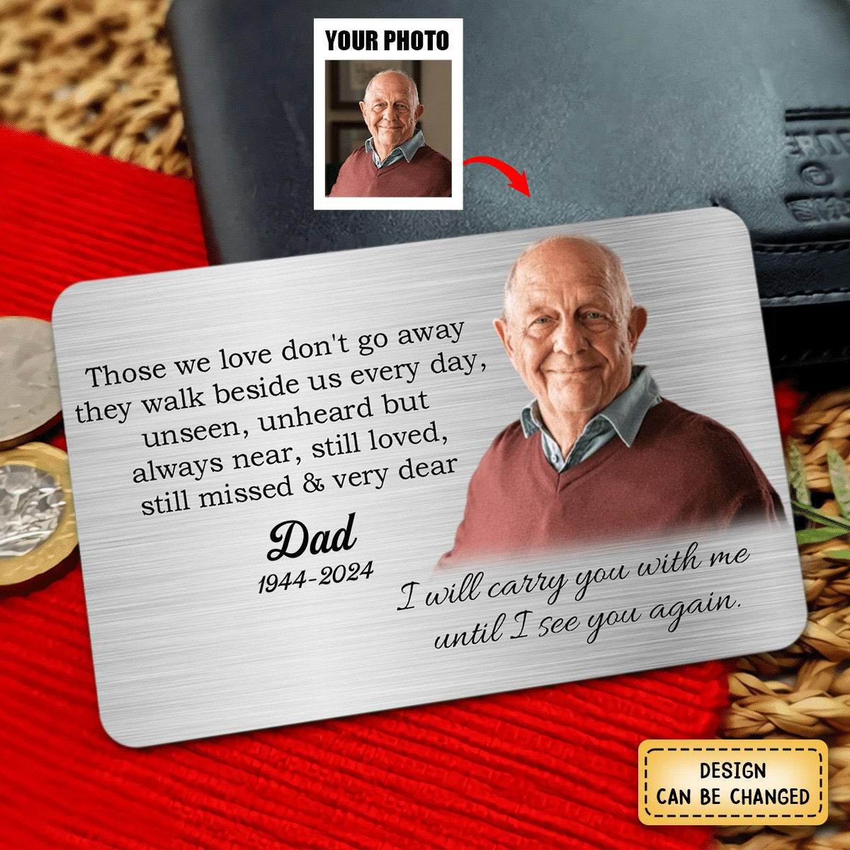 Those We Love Don't Go Away - Personalized Photo Aluminum Wallet Card