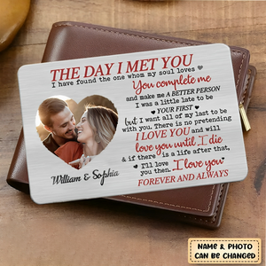 Custom Photo You Complete Me And Make Me A Better Person-Wallet Card