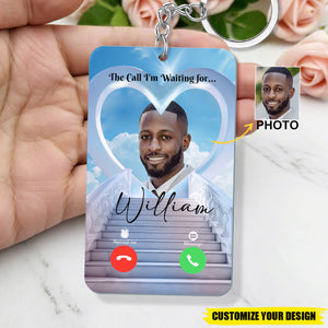 The Call I'm Waiting For You-Personalized Memorial keychain