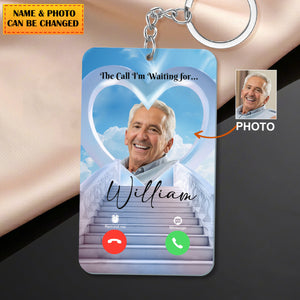 The Call I'm Waiting For You-Personalized Memorial keychain