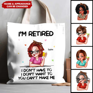 I‘m Retired You Can’t Make Me Retirement Gift Personalized Bag