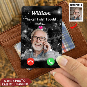 The Call I Wish I Could Make - Personalized Memorial Aluminum Wallet Card