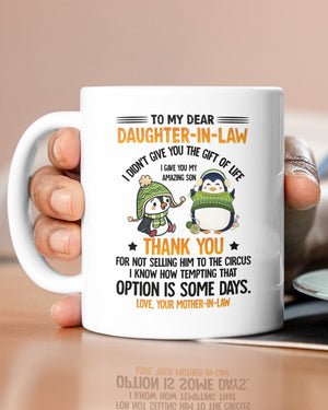 I Gave You My Amazing Son - Best Christmas Gift For Daughter-In-Law Mugs