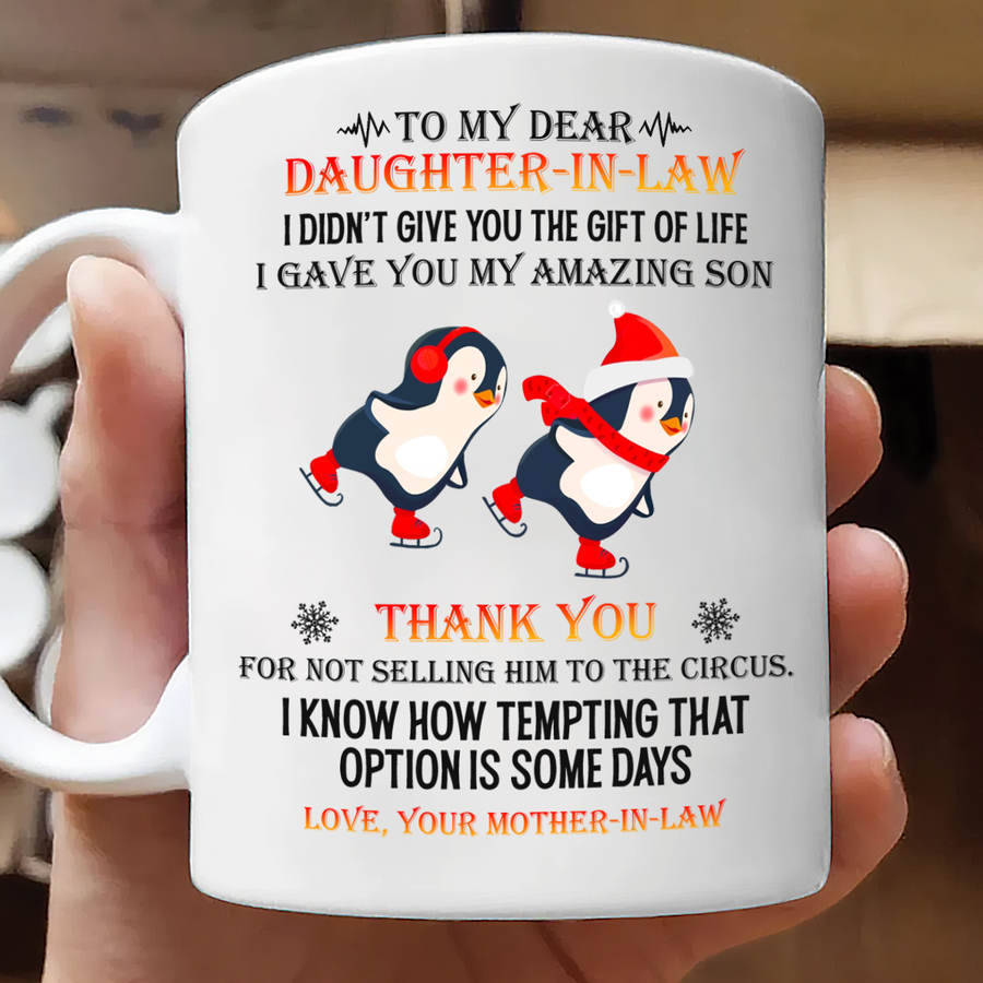 Thank You For Not Selling Him To The Circus - Best Gift For Daughter-in-law Mugs