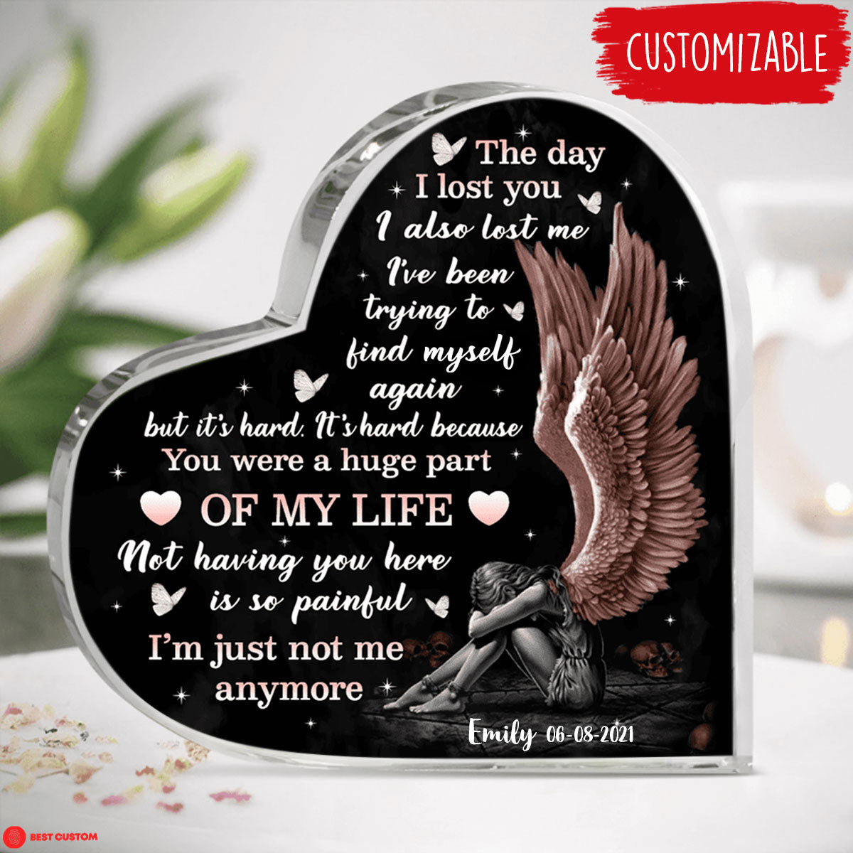 The Day I Lost You Personalized Heart Shaped Acrylic Plaque