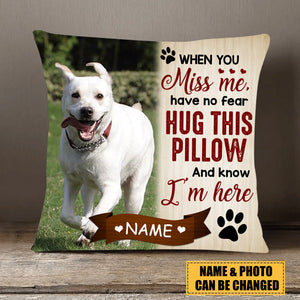 Personalized Pet Memorial Pillowcase, When You Miss Me - Gift For Dog Lover