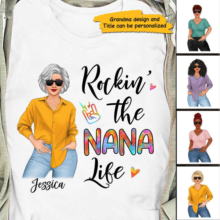 Rockin' Grandma Life Posing Nana Personalized Shirt,Mother's Day Gift