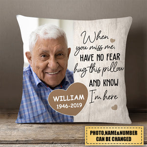 Personalized Memorial Pillowcase, When You Miss Me, Custom Memorial Gift